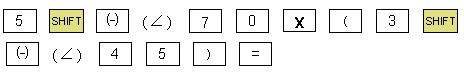 The absolute value of the number in polar form : 15. The angle value after pressing [SHFT][=] (Re<->Im): 115