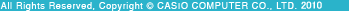 All Rights Reserved, Copyright &copy; CASIO COMPUTER CO., LTD.